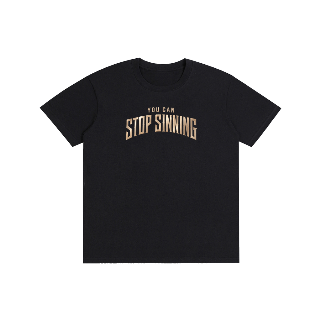 Unisex You Can Stop Sinning T-Shirt